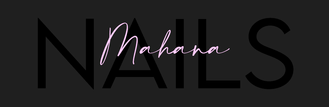 Mahana Nails